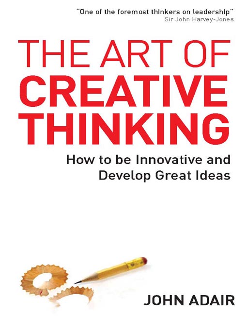 Title details for The Art of Creative Thinking by John Adair - Available